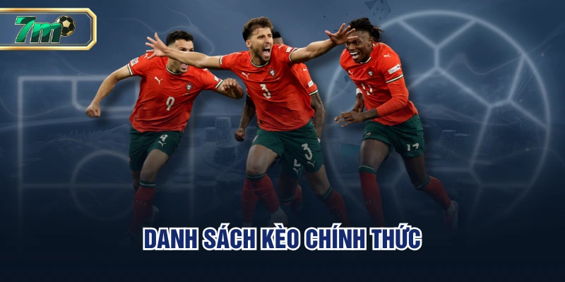 Danh sách kèo chính thức