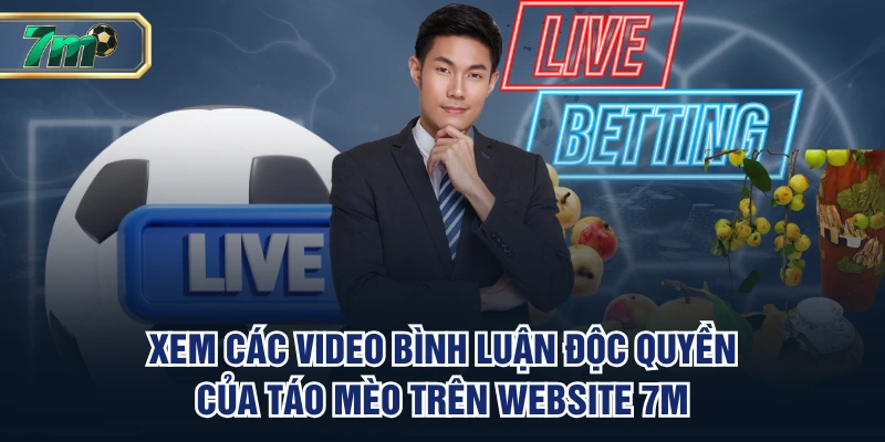 Xem các video bình luận độc quyền của Táo Mèo trên website 7M